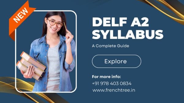 French DELF A2 Level Syllabus 2024 - A Complete Guide