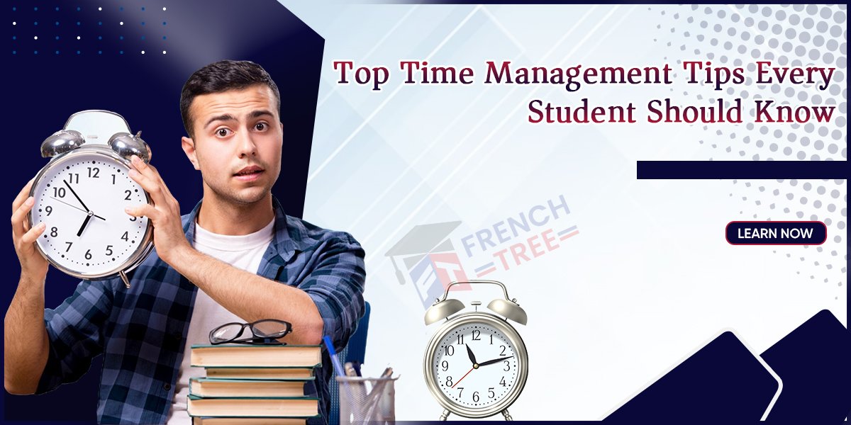 Top Time Management Tips Every Student Should Know