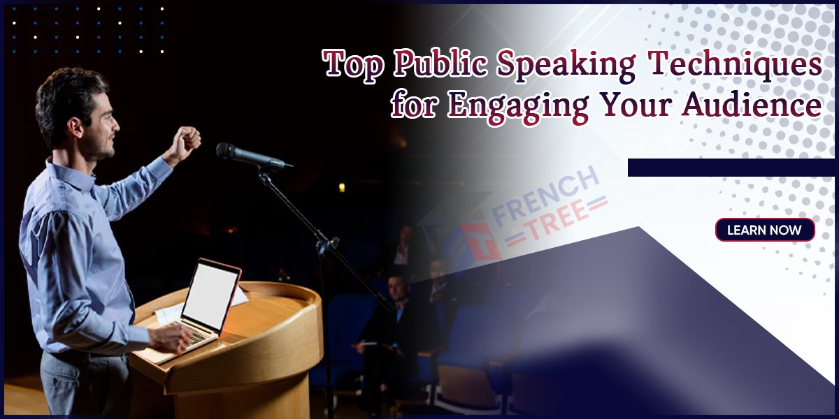 Top Public Speaking Techniques for Engaging Your Audience