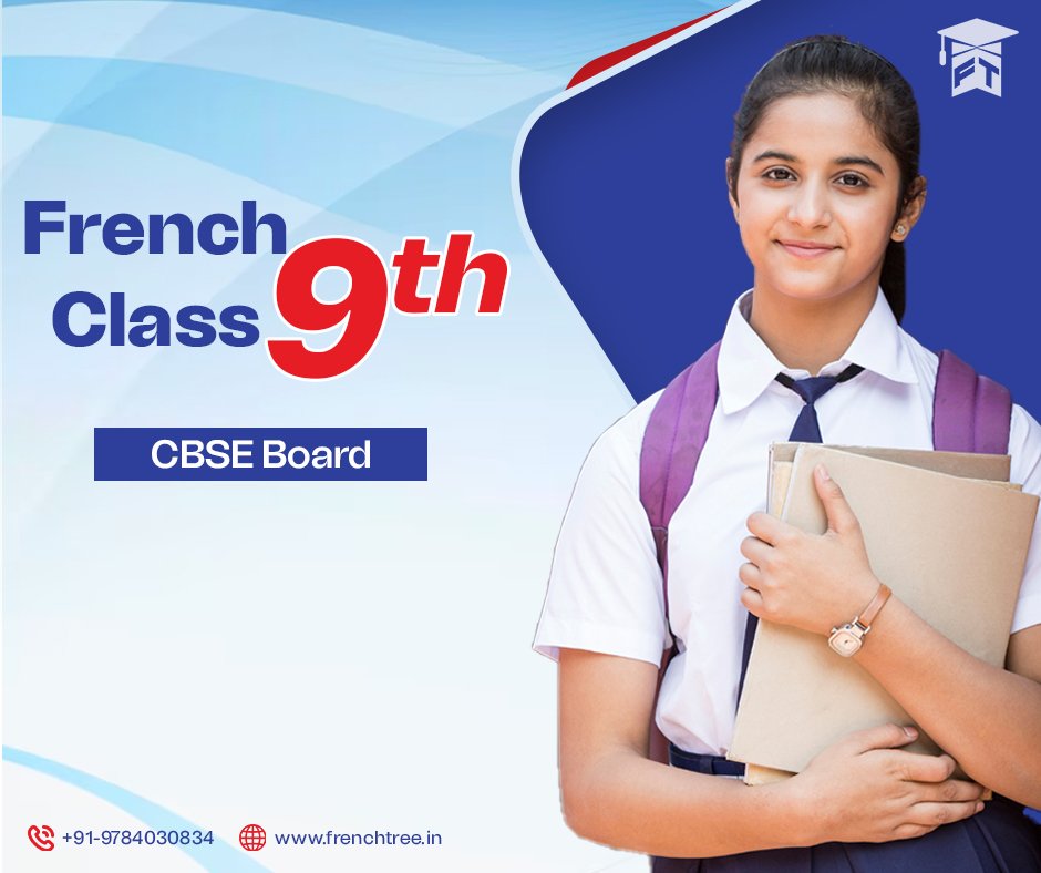 French Class 9th CBSE/IB/IGCSE (2024 - 25)