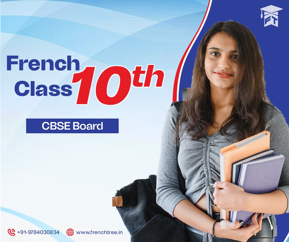 French Class 10th CBSE/IB/IGCSE (2024 - 25)