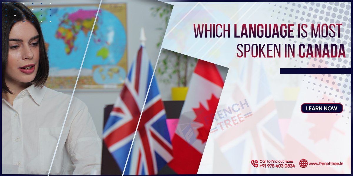 Which Language is Most Spoken in Canada